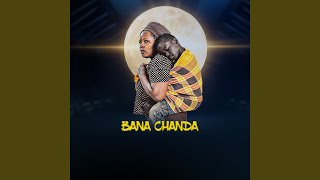 BANA CHANDA (Extended Version)