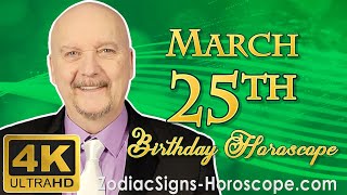 March 25 Zodiac Horoscope and Birthday Personality | Aries Zodiac | ZodiacSigns-Horoscope.Com