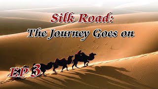 🌐The Silk Road Ep03 | Documentary