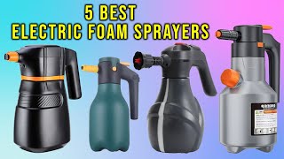 Top 5: Best Electric Foam Sprayer for 2025 | Best Foam Cannon