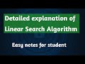 Detailed explanation of Linear search algorithm. // Data structure.