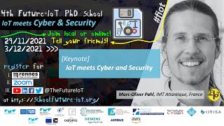 [K] “IoT meets Cyber and Security” (Marc-Oliver Pahl)