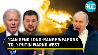 Putin To Strike West Via Proxy? Warns NATO Over Green Light To Kyiv To Hit Russia With Its Weapons
