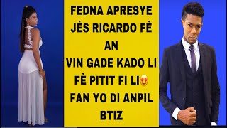 FEDNAELLE APRESYE JÈS RICARDO FÈ AN EPA TI BTIZ FAN YO PA DI STRONG |VIN GADE KADO LI BAY PITIT LI