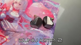 DUNU Kima 2 - Another Top Set? It's Close.