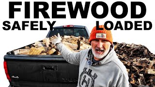 HOW TO LOAD YOU TRUCK BED WITH FIREWOOD... SAFELY!