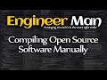 Compiling open source software manually