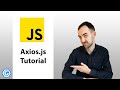 How to use Axios.js? Tutorial