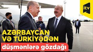 Azərbaycan və Türkiyədən düşmənlərə gözdağı