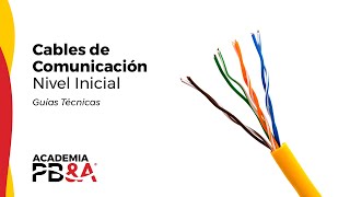 Capacitación: Cables de Comunicación - Nivel Inicial