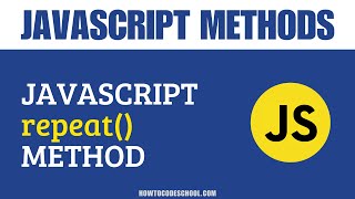 JavaScript repeat() Method | JavaScript String Methods | JavaScript Methods