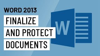 Word 2013: Finalizing and Protecting Documents