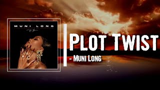 Muni Long - Plot Twist Lyrics