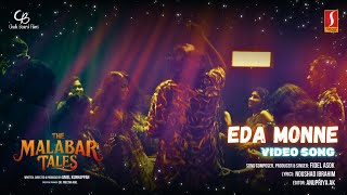 The Malabar Tales | Eda Monne Video Song | Fidel Asok | Noushad Ibrahim | Anupriya AK | New Movie