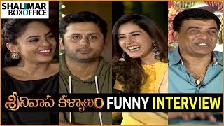 Srinivasa Kalyanam Team Funny  Interview || Nithin, Raashi Khanna, Dil Raju, Vegesna Satish, Naresh