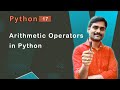 Arithmetic Operators in Python - Python Tutorial 17 🚀