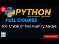 Union NumPy Arrays in Python | numpy.union1d | numpy.union1d Function