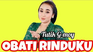 OBATI RINDUKU‼️TUTIK G-MOY‼️ANUGERAH MANDIRI JAKARTA