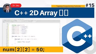 C++ Programming Tagalog #15 : Two Dimensional Array | Sir Jay