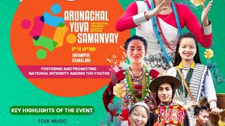 Arunachal  Yuva  Samanvay -2022  Jairampur