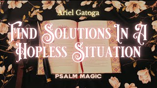 Psalm 22: Ancient Magic to Find Solutions In A Hopeless Situation