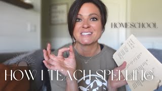 *NEW* How I Teach Spelling In Our Homeschool | Homeschool Curriculum