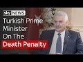 Turkish Prime Minister Binali Yildrim On Plotters And Death Penalty