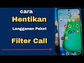 CARA HENTIKAN LANGGANAN PAKET FILTER CALL