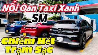 Giải Oan Taxi Xanh SM , Căng Thẳng  Chuyện Chiếm Hết Trạm Sạc