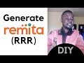 How To Generate RRR (Remita Retrieval Reference) 2019