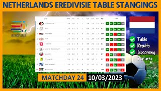 EREDIVISIE TABLE TODAY 2022/2023 | NETHERLANDS EREDIVISIE POINTS TABLE TODAY | (10/03/2023)