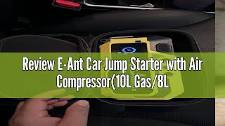 Review E-Ant Car Jump Starter with Air Compressor(10L Gas/8L Diesel), 4000A Peak 12v Auto Battery Ju