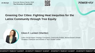 Greening Our Cities: Fighting Heat Inequities for the Latinx Community through Tree Equity