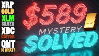 🔥XRP $589 Mystery Solved Plus New Quant Discovery