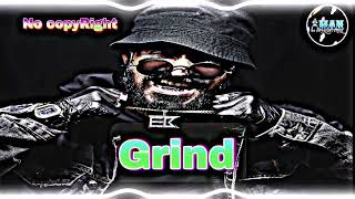 Grind - No CopyRight Song