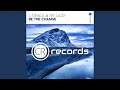 Be The Change (Extended Mix)