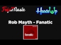 Rob Mayth - Fanatic (Radio Edit) [HandsUP]