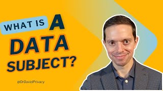 Data Subject - CIPP/E Certification Masterclass