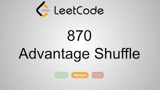 LeetCode 870. Advantage Shuffle | Python