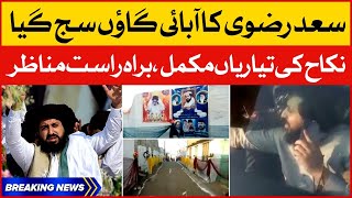 Saad Rizvi kay Nikkah ki tyarian mukammal | TLP Latest Updates | Breaking News