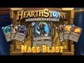 Hearthstone Deck Spotlight: Mage Blast