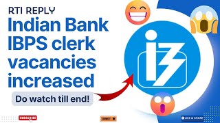 IBPS CLERK 2024 Vacancy Update || Indian Bank RTI Reply...