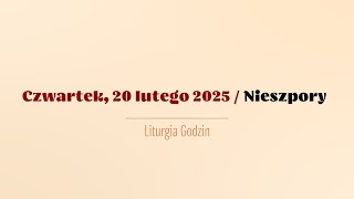 #Nieszpory | 20 lutego 2025