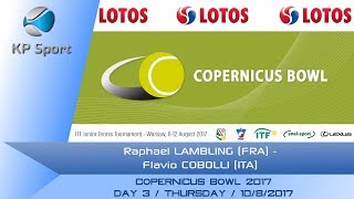 Raphael LAMBLING (FRA) - Flavio COBOLLI (ITA) / Copernicus Bowl 2017 [10.08.2017]