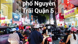 Khám phá phố Nguyễn Trãi Quận 5 Sài Gòn tấp nập trong đêm