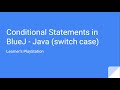 Conditional Statements in BlueJ - Java (switch case)