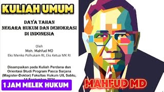 FULL❗KULIAH UMUM MAHFUD MD ❗FAKULTAS HUKUM ||  UII || DAYA TAHAN NEGARA HUKUM DAN DEMOKRASI