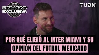 🚨Lionel Messi en entrevista EXCLUSIVA | ¿Campeón con Inter Miami? Y su opinión de la Liga Mx | TUDN