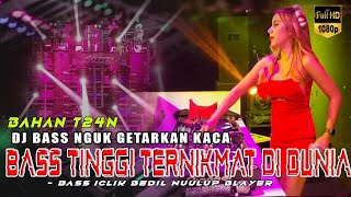 DJ TRAP BASS NGUK GETARKAN KACA TERNIKMAT DI DUNIA CEK SOUND BAS GLER BAHAN T24N NULUP BLAYER