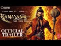 RAMAYANA : OFFICIAL TRAILER |Ranbir Kapoor, Lara Dutt, Sunny Deol,Sai Pallavi| Nitesh Tiwari|Concept